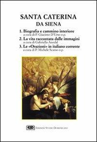 Santa Caterina da Siena. Una vita alla conquista di Dio - Giacinto D'Urso, Gabriella Anodal, Michele Scarso - Libro ESD-Edizioni Studio Domenicano 2002, Attendite ad petram | Libraccio.it