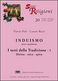 Induismo. Vol. 3: I testi della tradizione. Diritto, etica, epica - Flavio Poli, Cesare Rizzi - Libro ESD-Edizioni Studio Domenicano 1999, Sette e religioni | Libraccio.it