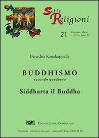 Buddhismo. Vol. 2: Siddharta il Buddha. - Benedict Kanakappally - Libro ESD-Edizioni Studio Domenicano 2000, Sette e religioni | Libraccio.it
