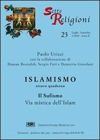 Islamismo. Vol. 8: Il sufismo via mistica dell'islam - Paolo Urizzi - Libro ESD-Edizioni Studio Domenicano 2000, Sette e religioni | Libraccio.it