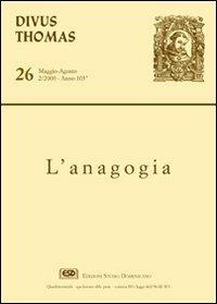 Divus Thomas (2000). Vol. 2: Anagogia.  - Libro ESD-Edizioni Studio Domenicano 2000, Divus Thomas | Libraccio.it