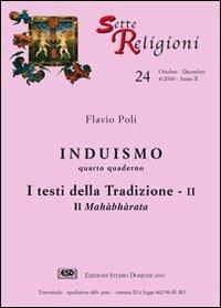 Induismo. Vol. 4: I testi della tradizione. Il Mahàbhàrata. - Flavio Poli - Libro ESD-Edizioni Studio Domenicano 2000, Sette e religioni | Libraccio.it