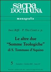 Le altre due «Somme teologiche» di s. Tommaso d'Aquino