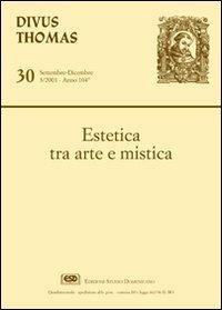 Estetica tra arte e mistica  - Libro ESD-Edizioni Studio Domenicano 2001, Divus Thomas | Libraccio.it