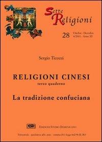 Religioni cinesi. Vol. 3: La tradizione confuciana - Sergio Ticozzi - Libro ESD-Edizioni Studio Domenicano 2001, SetteReligioni | Libraccio.it