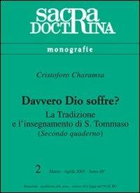 Davvero Dio soffre? La tradizione e l'insegnamento di s. Tommaso. Vol. 2 - Krzysztof Charamsa - Libro ESD-Edizioni Studio Domenicano 2003, Sacra doctrina | Libraccio.it