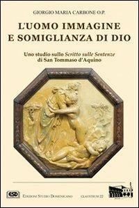 L' uomo immagine e somiglianza di Dio - Giorgio Maria Carbone - Libro ESD-Edizioni Studio Domenicano 2003, Claustrum | Libraccio.it