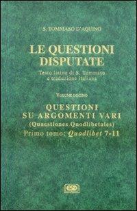 Le questioni disputate. Vol. 10\1: Questioni su argomenti vari. - Tommaso d'Aquino (san) - Libro ESD-Edizioni Studio Domenicano 2003, Questioni disputate | Libraccio.it