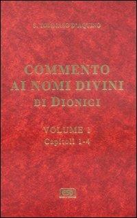 Commento ai nomi divini di Dionigi. Vol. 1 - Tommaso d'Aquino (san) - Libro ESD-Edizioni Studio Domenicano 2004 | Libraccio.it