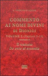 Commento ai nomi divini di Dionigi. Vol. 2 - Tommaso d'Aquino (san) - Libro ESD-Edizioni Studio Domenicano 2004 | Libraccio.it