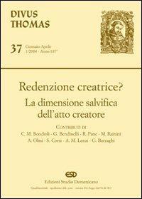 Redenzione creatrice? La dimensione salvifica dell'atto creatore  - Libro ESD-Edizioni Studio Domenicano 2004, Divus Thomas | Libraccio.it