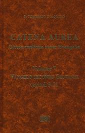 Catena aurea. Glossa continua super evangelia. Testo latino a fronte. Vol. 7: Vangelo secondo Giovanni. Capitoli 9-21.