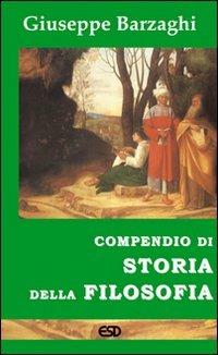 Compendio di storia della filosofia - Giuseppe Barzaghi - Libro ESD-Edizioni Studio Domenicano 2006, Segmenti | Libraccio.it