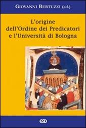 L'origine dell'ordine dei predicatori e l'università di Bologna