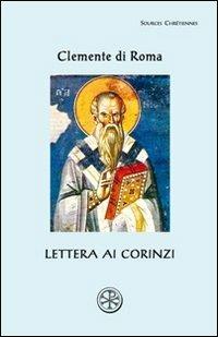 Lettera ai Corinzi - Clemente Romano - Libro ESD-Edizioni Studio Domenicano 2010, Sources chrétiennes | Libraccio.it