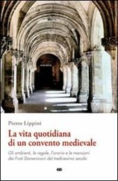 La vita quotidiana di un convento medievale