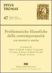 Problematiche filosofiche della contemporaneità tra teoresi e storia  - Libro ESD-Edizioni Studio Domenicano 2007, Divus Thomas | Libraccio.it