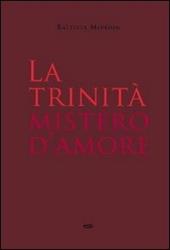 La Trinità mistero d'amore