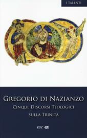 Cinque discorsi teologici sulla Trinità