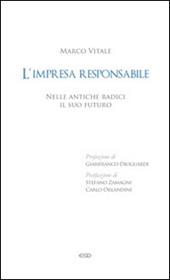 L'impresa responsabile. Nelle antiche radici il suo futuro