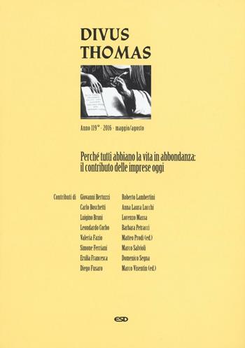 Divus Thomas (2016). Vol. 2: Perché tutti abbiano la vita  - Libro ESD-Edizioni Studio Domenicano 2017, Divus Thomas | Libraccio.it