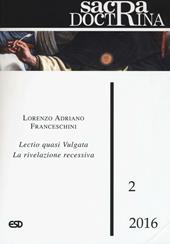 Sacra doctrina (2016). Vol. 2: Lectio quasi vulgata. La rivelazione recessiva