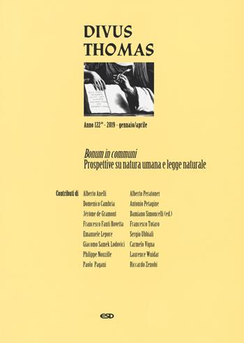 Divus Thomas (2019). Vol. 1: Bonum in communi. Prospettive su natura umana e legge naturale.  - Libro ESD-Edizioni Studio Domenicano 2021, Divus Thomas | Libraccio.it