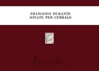 Sonate per cembalo divise in studii e divertimenti (rist. anast. Napoli, 1732) - Francesco Durante - Libro LIM 1988, Esercizi di musica | Libraccio.it