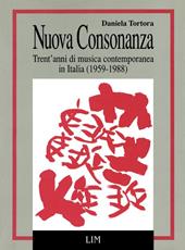 Nuova consonanza. Trent'anni di musica contemporanea