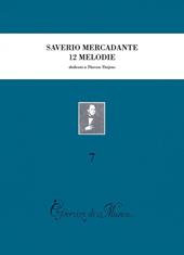 Dodici melodie preparatorie al canto drammatico con accompagnamento di pianoforte, dedicate a Thérèse Tietjens (rist. anast. Napoli-Milano, 1864)