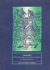 Rimeria musicale popolare italiana nel Rinascimento - Claudio Gallico - Libro LIM 1996, Strumenti della ricerca musicale | Libraccio.it