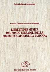 Libretti per musica del fondo Ferrajoli della Biblioteca Apostolica Vaticana