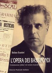 L'opera dei bassifondi. Il melodramma «Plebeo» nel verismo musicale italiano