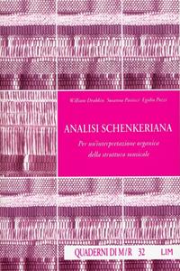 Analisi schenkeriana. Per un'interpretazione organica della struttura musicale - William Drabkin, Susanna Pasticci, Egidio Pozzi - Libro LIM 1995, Quaderni di Musica/realtà | Libraccio.it