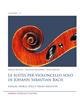 Le suites per violoncello solo di Johann Sebastian Bach. Analisi, storia, stile e prassi esecutiva - Sergio Bianchi, Giuliano Bellorini, Paolo Beschi - Libro LIM 2019, I manuali | Libraccio.it