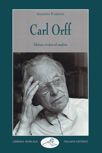 Carl Orff - Alberto Fassone - Libro LIM 2009, Musica ragionata | Libraccio.it