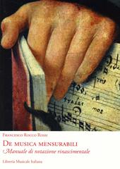 De musica mensurabili. Manuale di notazione rinascimentale