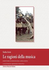 Le ragioni della musica. Scritture di musicologia africanista e DVD. Con CD Audio