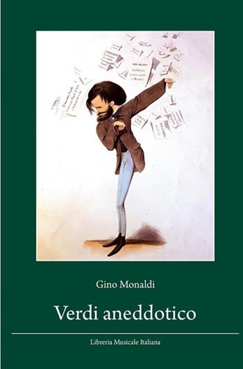 Verdi aneddotico (rist. anast.) - Gino Monaldi - Libro LIM 2013, Documenti di storia musicale abruzzese | Libraccio.it