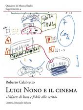 Luigi Nono e il cinema. "Un'arte di lotta e fedele alla verità"