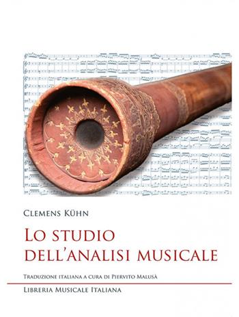 Lo studio dell'analisi musicale - Clemens Kühn - Libro LIM 2018, Studi e saggi | Libraccio.it