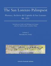 The San Lorenzo palimpsest. Florence, Archivio del Capitolo di San Lorenzo Ms. 2211