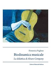 Biodinamica musicale. La didattica di Alvaro Company