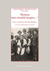 "Bonjour mon aimable bergère...". Voci e canti della Val San Martino raccolti dalla Badia Corale Val Chisone