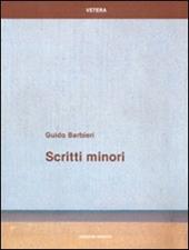 Scritti minori. Racconti per iniziativa della Scuola di Specializzazione in Archeologia dell'Università di Roma - La Sapienza