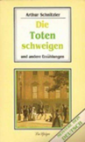 Die Toten Schweigen und andere Erzahlungen - Arthur Schnitzler - Libro La Spiga-Meravigli 1990, Verbessere dein deutsch | Libraccio.it