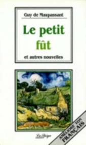 Le petit fût et autres nouvelles