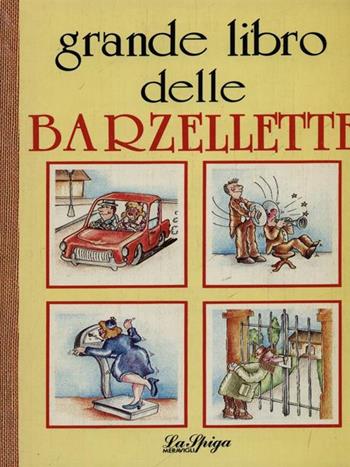 Grande libro barzellette - Giovanna Falzone - Libro La Spiga-Meravigli 1991, Home book | Libraccio.it