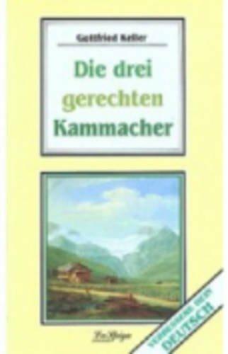 Die Drei gerechten Kammacher - Gottfried Keller - Libro La Spiga-Meravigli 1991, Verbessere dein deutsch | Libraccio.it
