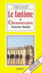 Le fantôme à Chenonceaux